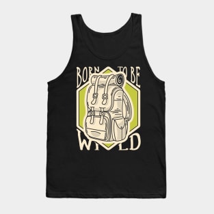 Born To Be Wild Tank Top